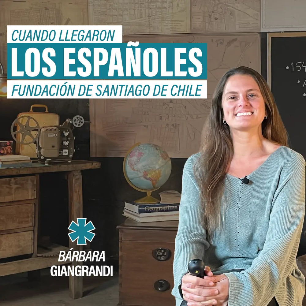 Curso Online Historia de Chile – Cuando llegaron los españoles a la fundación de Santiago - Bárbara Giangrandi -primarioed
