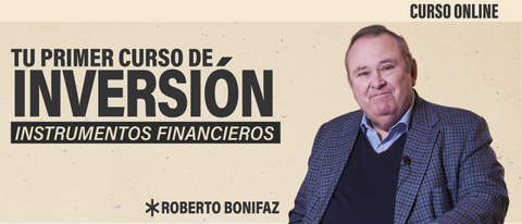 curso online tu primer curso de inversión - Roberto Bonifaz
