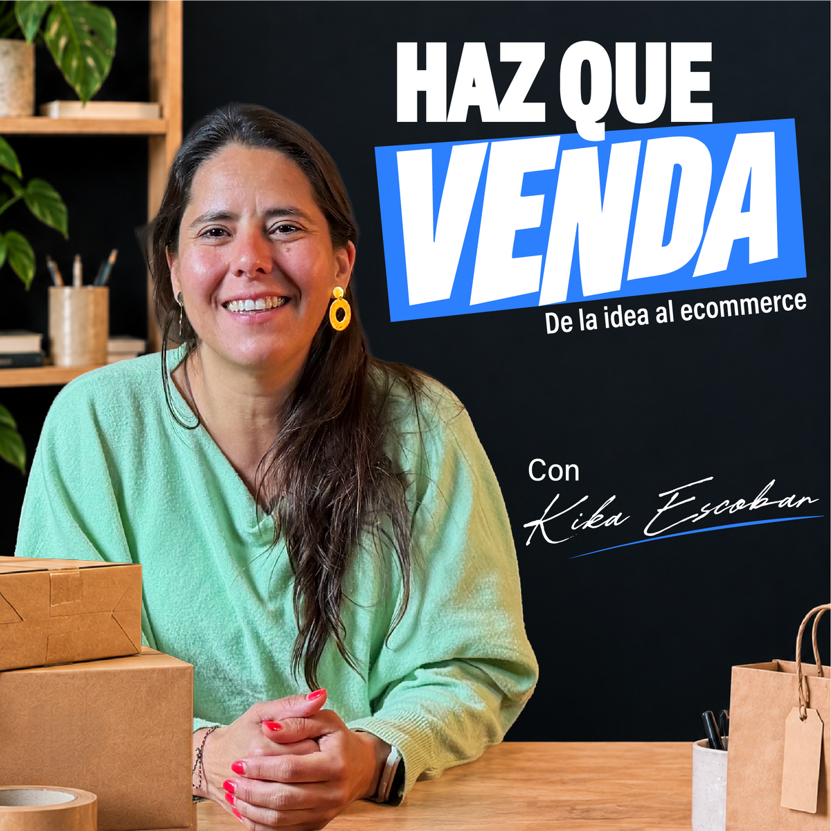 Curso online Haz que venda. De la idea al ecommerce-Kika escobar