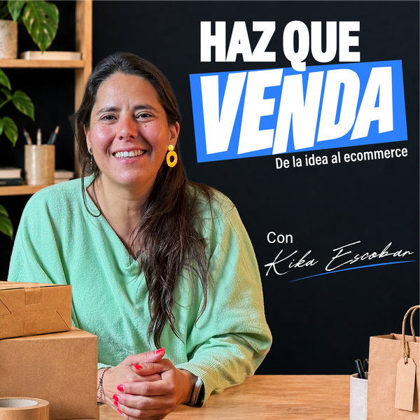 Curso online Haz que venda. De la idea al ecommerce-Kika escobar