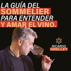 La Guía del Sommelier para entender y amar el vino