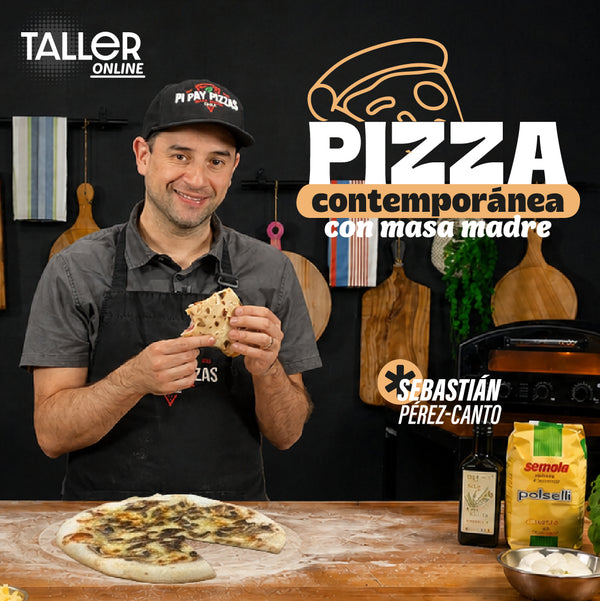 Taller online de Pizza Contemporánea con Masa Madre, con Sebastián Pérez-Canto de Pipa y Pizzas — primarioed