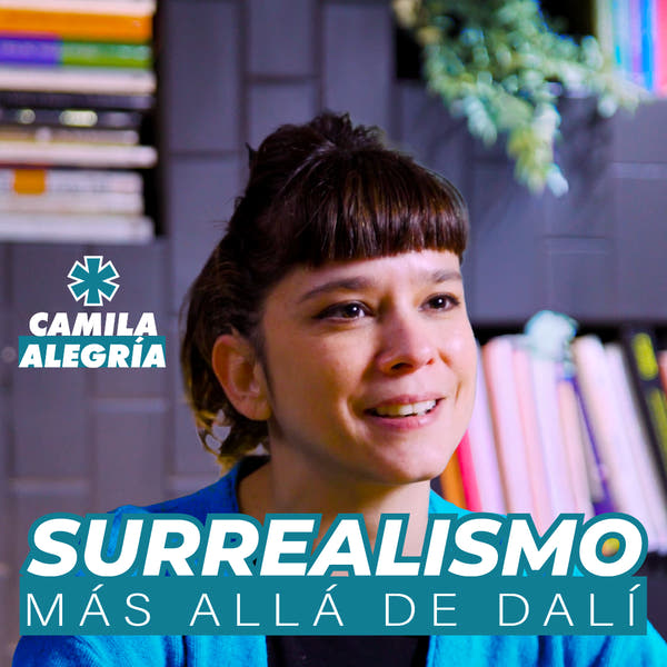 Curso Online Arte - Surrealismo más allá de Dalí - Camila Alegría